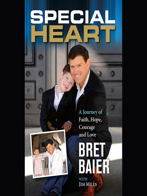 Title details for Special Heart by Bret Baier - Available